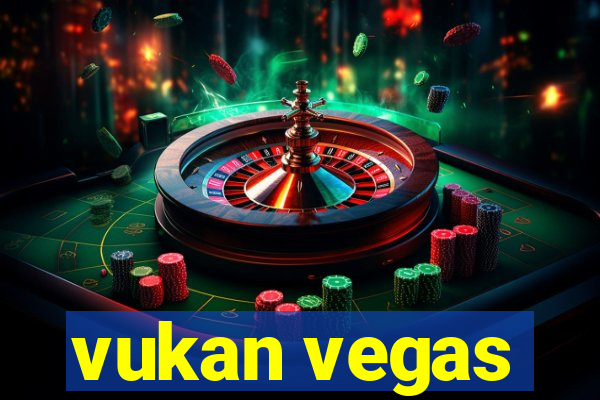 vukan vegas