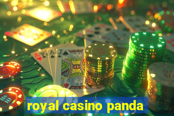 royal casino panda