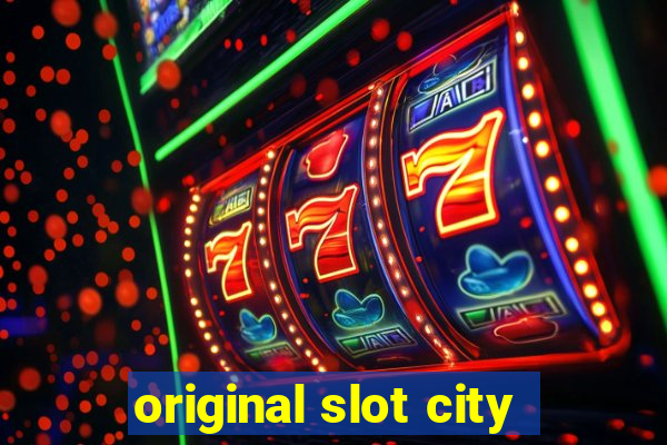 original slot city