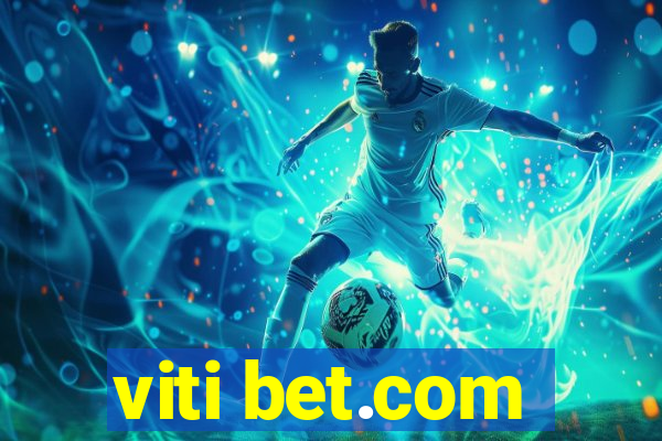 viti bet.com