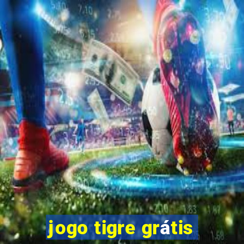 jogo tigre grátis