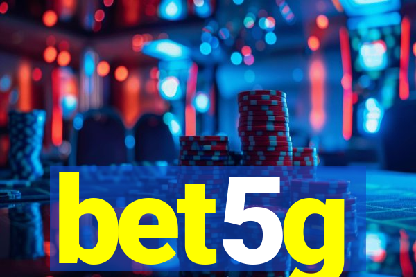 bet5g