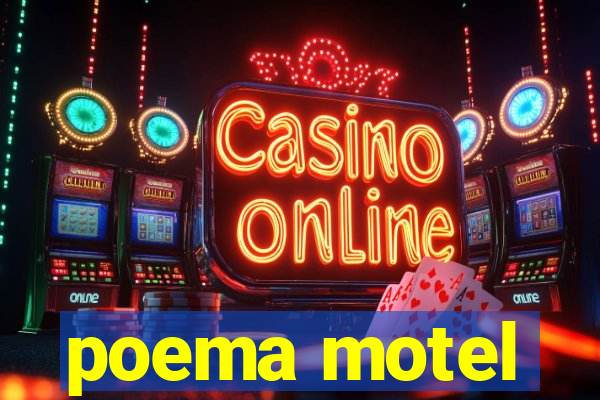 poema motel