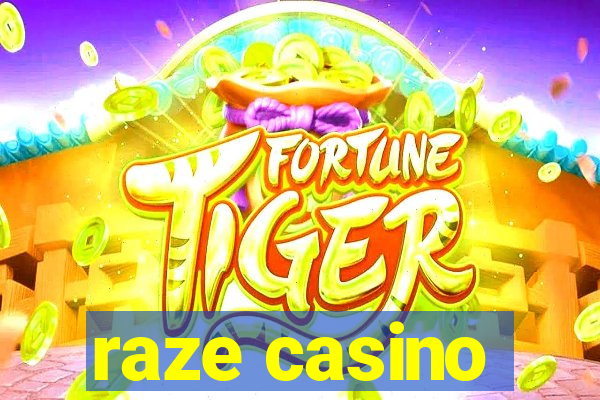 raze casino