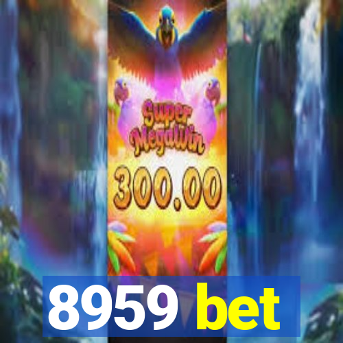 8959 bet