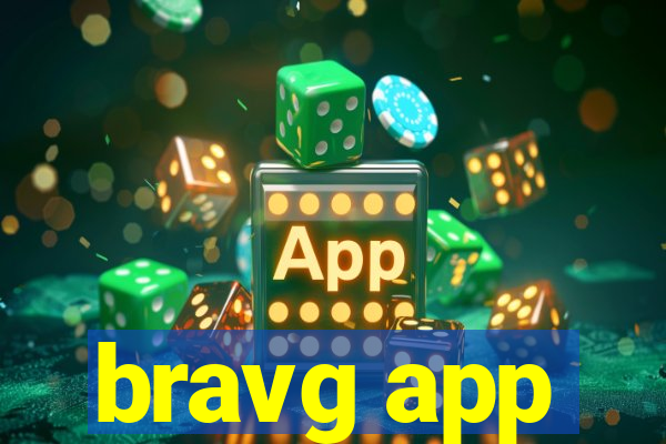 bravg app