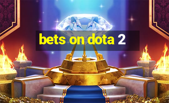 bets on dota 2