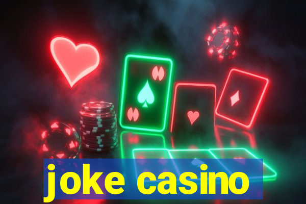 joke casino