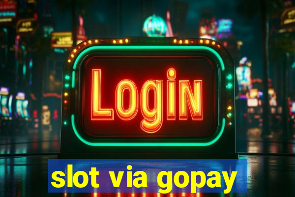 slot via gopay