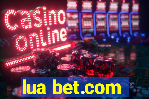 lua bet.com