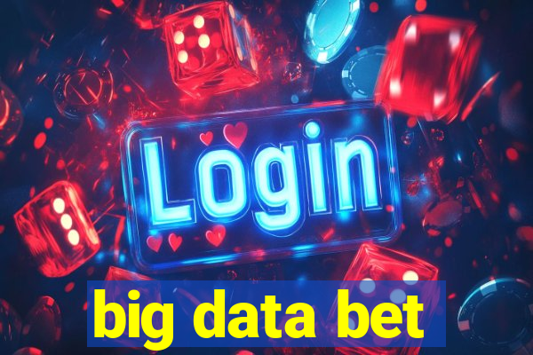 big data bet