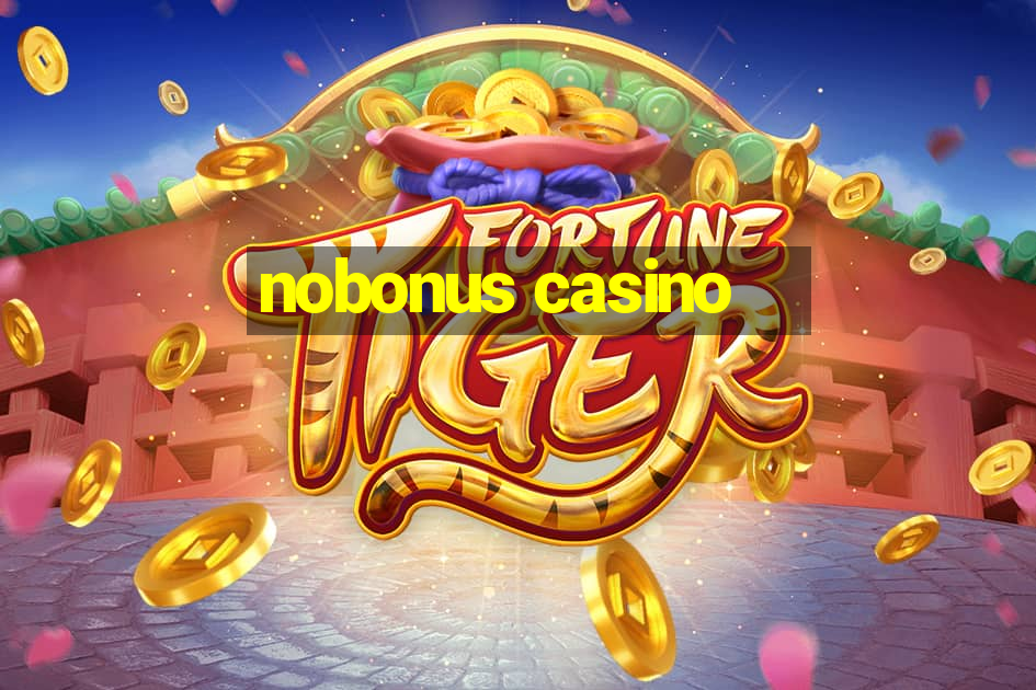 nobonus casino