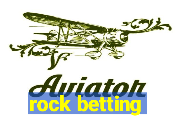 rock betting