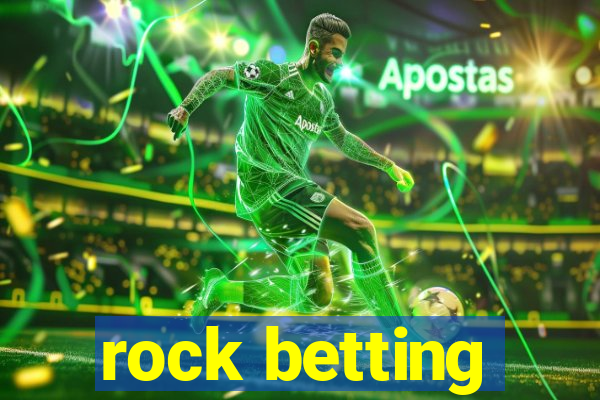 rock betting