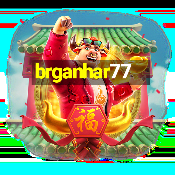 brganhar77