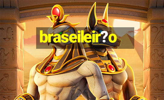 braseileir?o