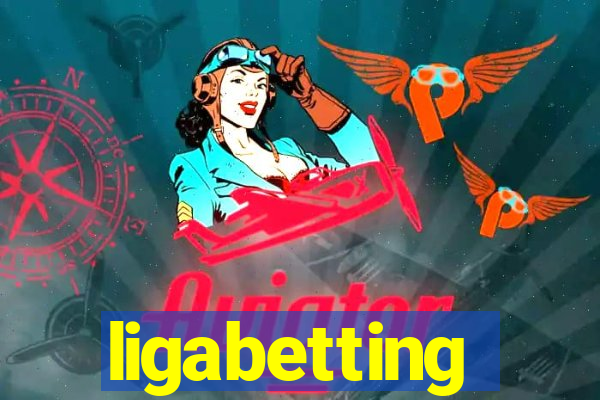 ligabetting