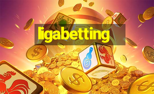 ligabetting