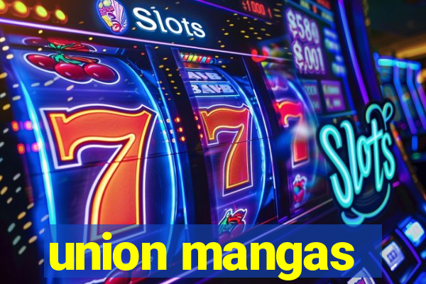 union mangas