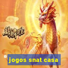 jogos snat casa