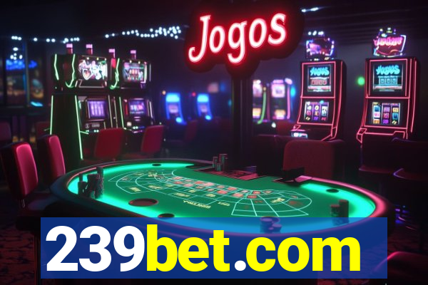 239bet.com