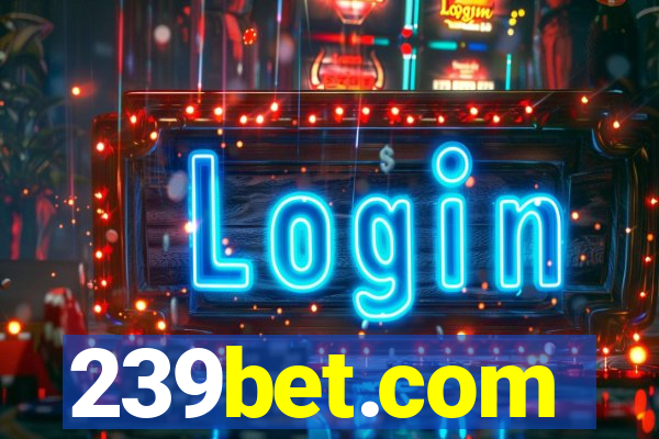 239bet.com