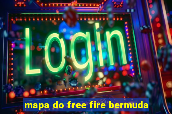 mapa do free fire bermuda