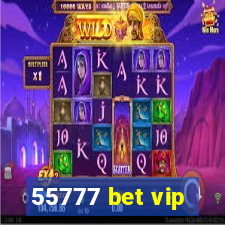 55777 bet vip