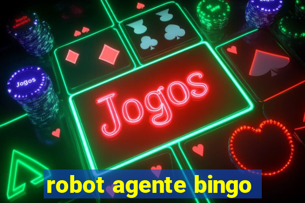 robot agente bingo