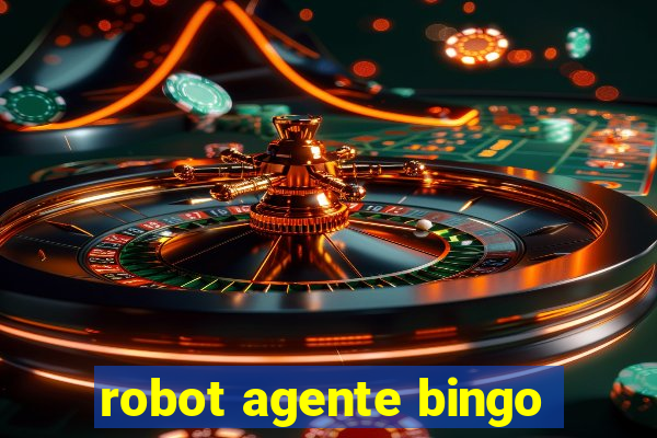 robot agente bingo