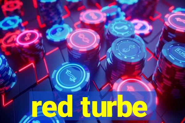 red turbe