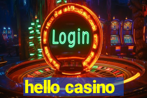 hello casino