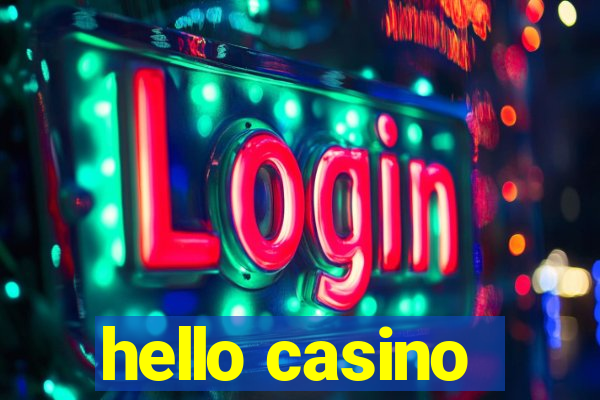 hello casino