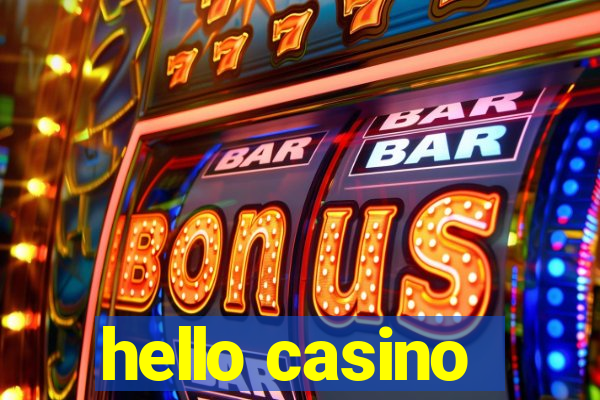 hello casino