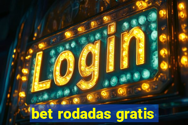 bet rodadas gratis