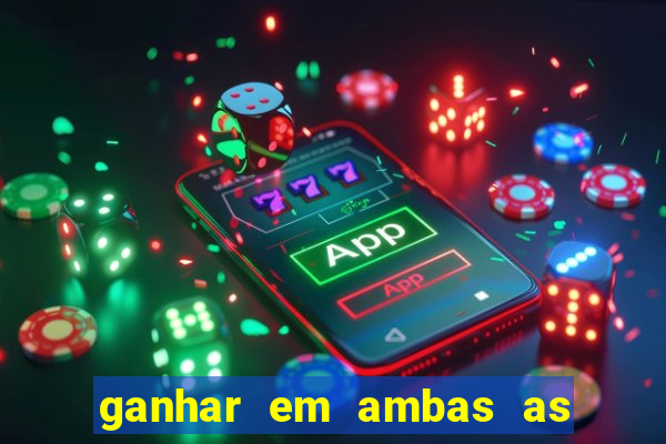 ganhar em ambas as partes do jogo