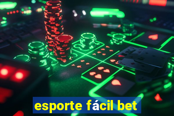 esporte fácil bet