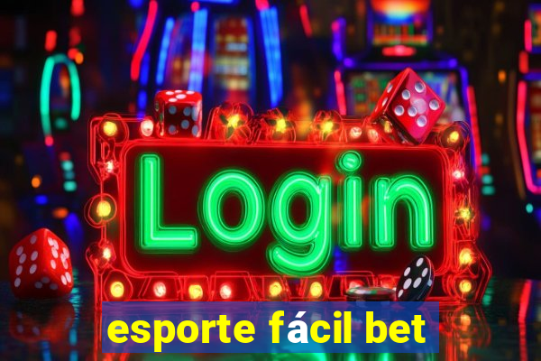 esporte fácil bet