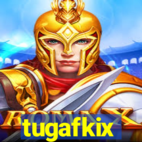 tugafkix