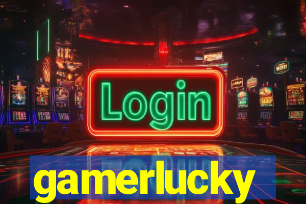 gamerlucky