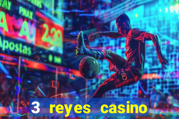 3 reyes casino bono sin depósito