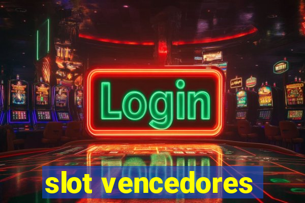 slot vencedores