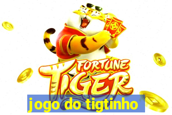 jogo do tigtinho