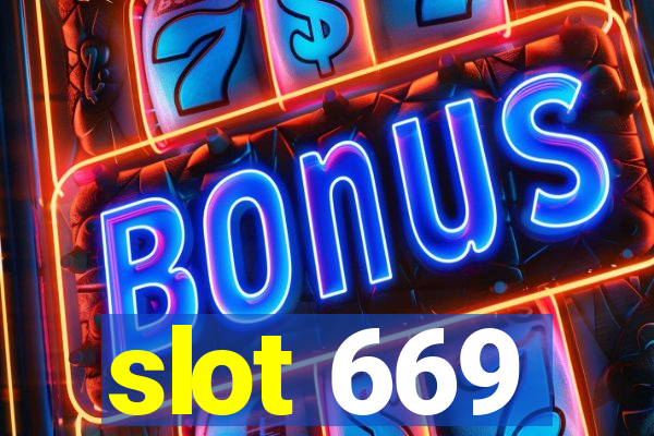 slot 669