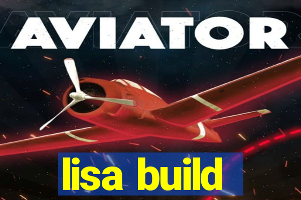 lisa build