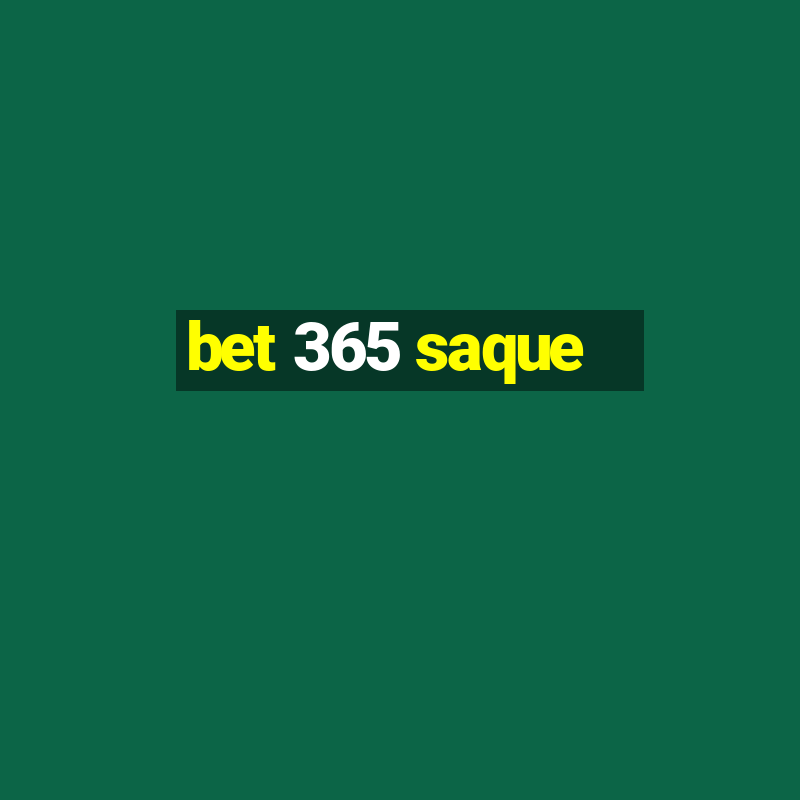 bet 365 saque