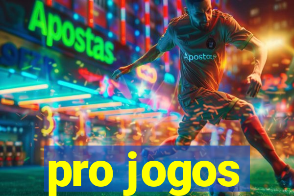 pro jogos