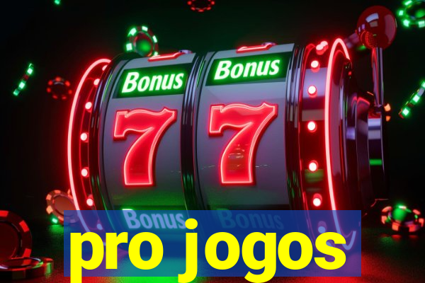 pro jogos