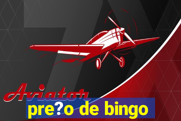 pre?o de bingo