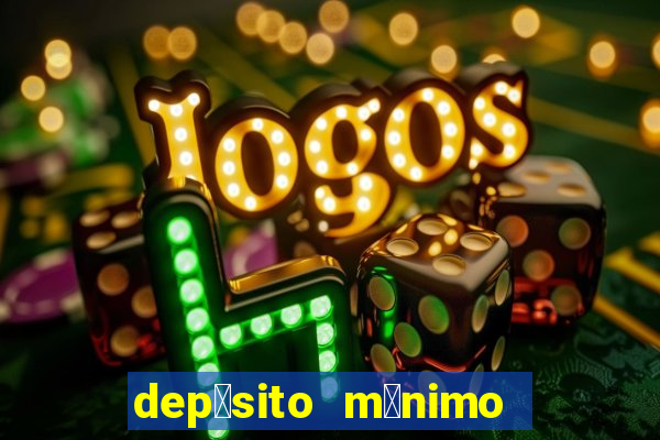 dep贸sito m铆nimo 50 centavos